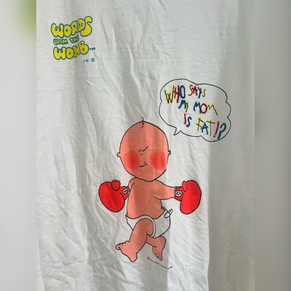 Vintage 90”s Words From The Womb “Who Says My Mom Is Fat” shirt One Size - Picture 2 of 5